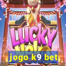 jogo k9 bet